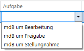 Beschreibung: Die Abbildung zeigt beispielhaft für einen Vorschlag ein Drop-Down-Menü mit den Auswahlmöglichkeiten: "mdB um Bearbeitung". "mdB um Freigabe" und "mdB um Stellungnahme".